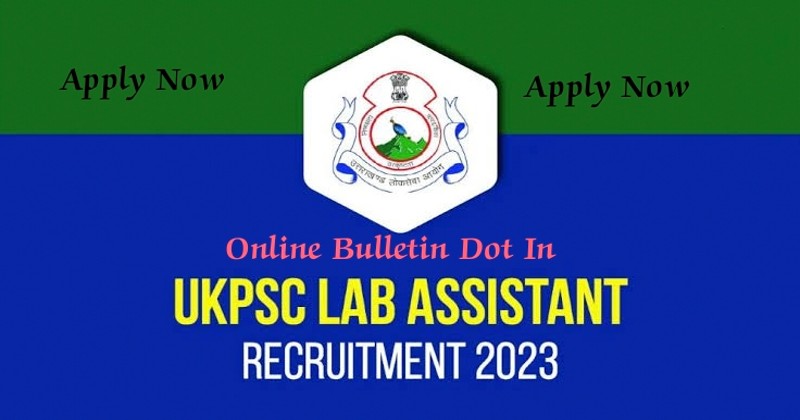 UKPSC Lab Assistant Vacancy 2023