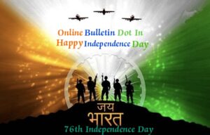 Online Bulletin Dot In celebrates the Independence Day 2023 