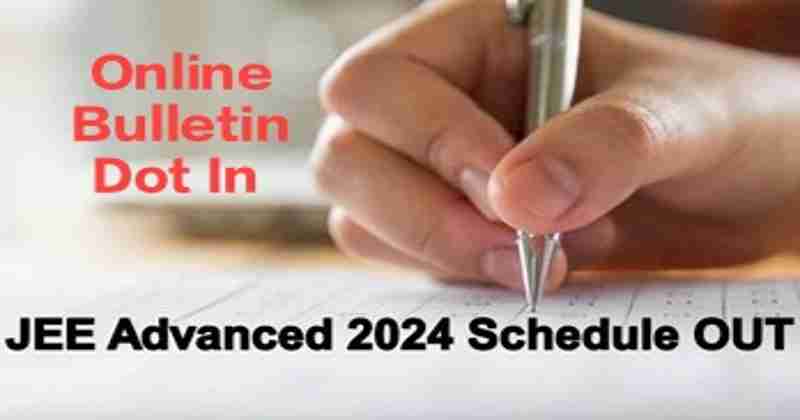 JEE Advanced 2024 Schedule