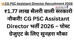 CG PSC Assistant Director Recruitment 2026